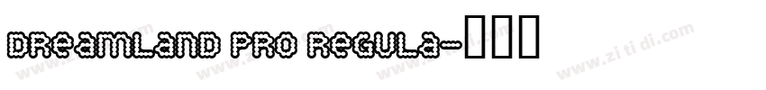 Dreamland Pro Regula字体转换